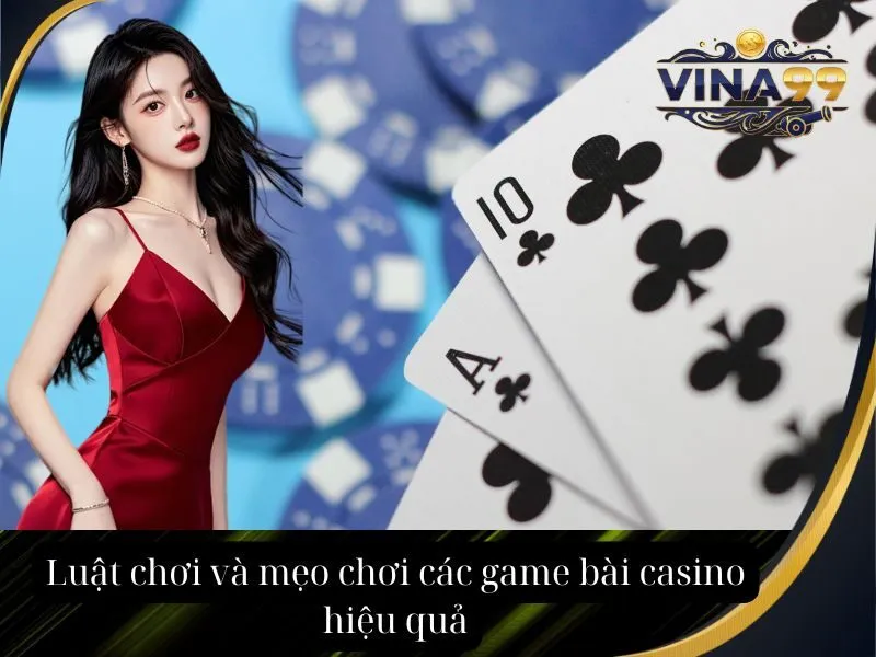 Mẹo chơi và chiến thuật đỉnh cao cho từng game Casino