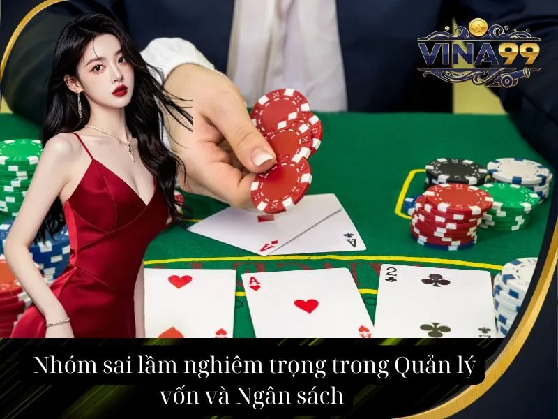 _Nhóm sai lầm nghiêm trọng trong Quản lý vốn và Ngân sách