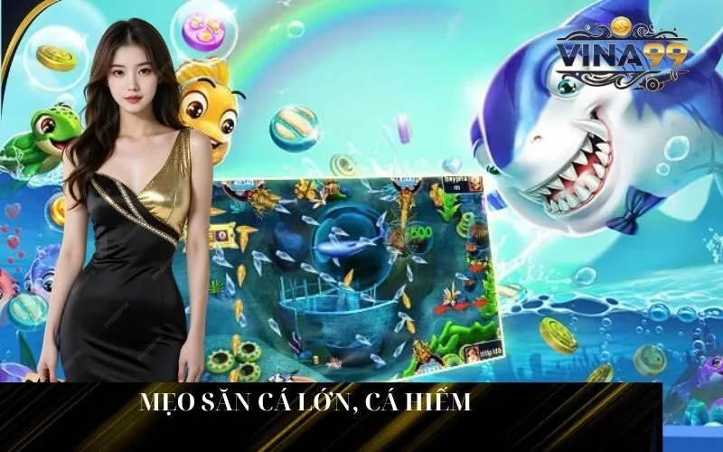 Mẹo săn cá lớn, cá hiếm